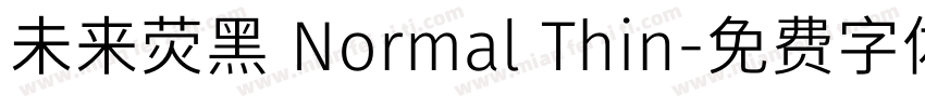 未来荧黑 Normal Thin字体转换